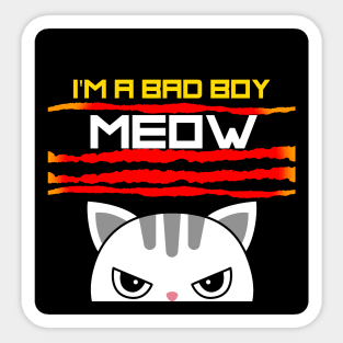 BAD BOY MEOW Sticker